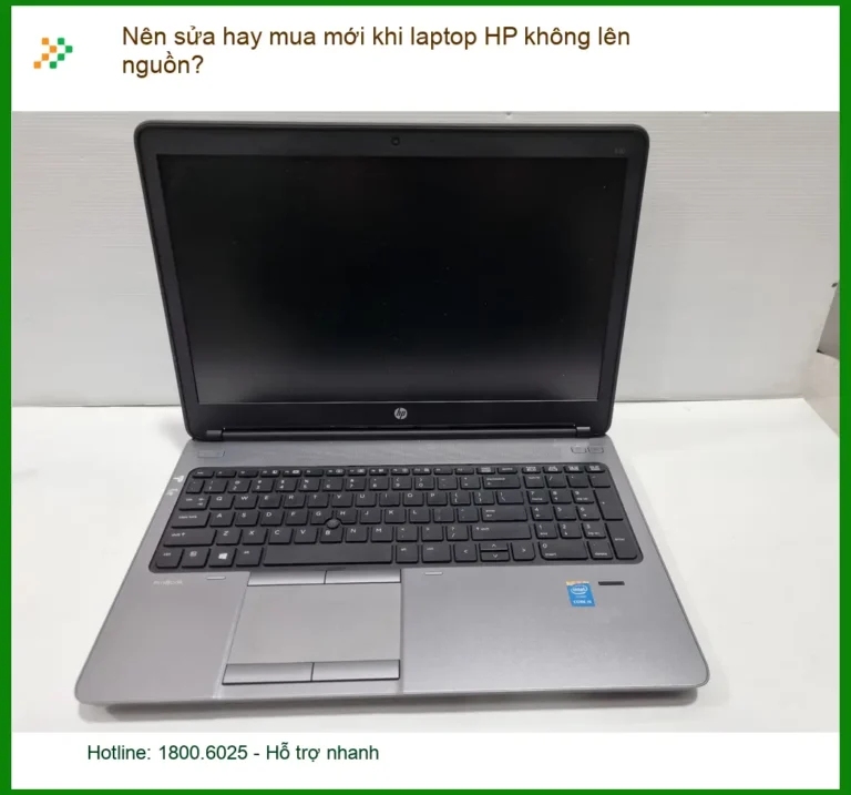 Sửa Laptop HP không lên nguồn: Nên sửa hay mua mới? - Gọi thợ ngay