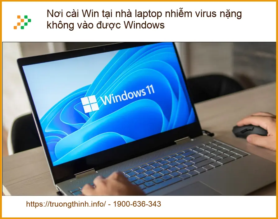 Nơi cài Win laptop virus nặng không vào được - Sửa nhanh TPHCM