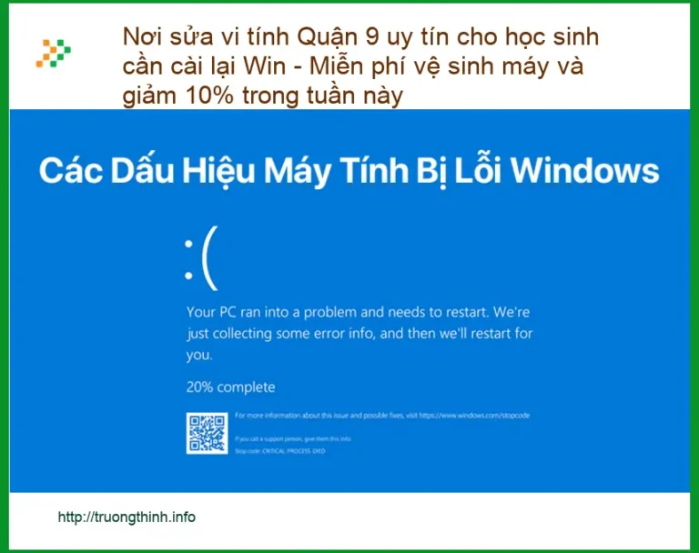 Sửa máy tính Quận 9 cài Win cho học sinh - Giảm 10% tại trung tâm