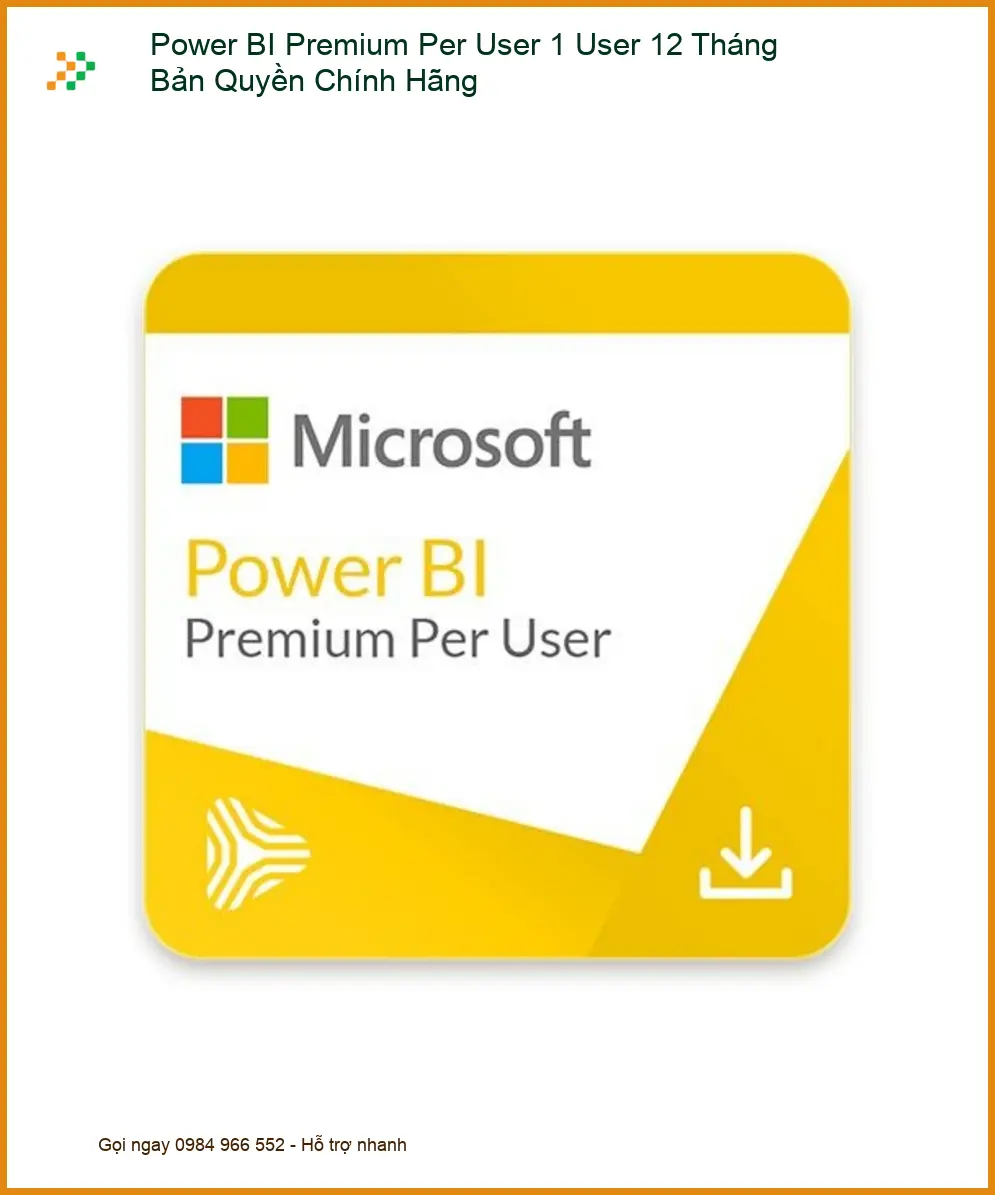 Bản Quyền Power BI Premium User - Giao Ngay Giá Tốt TPHCM