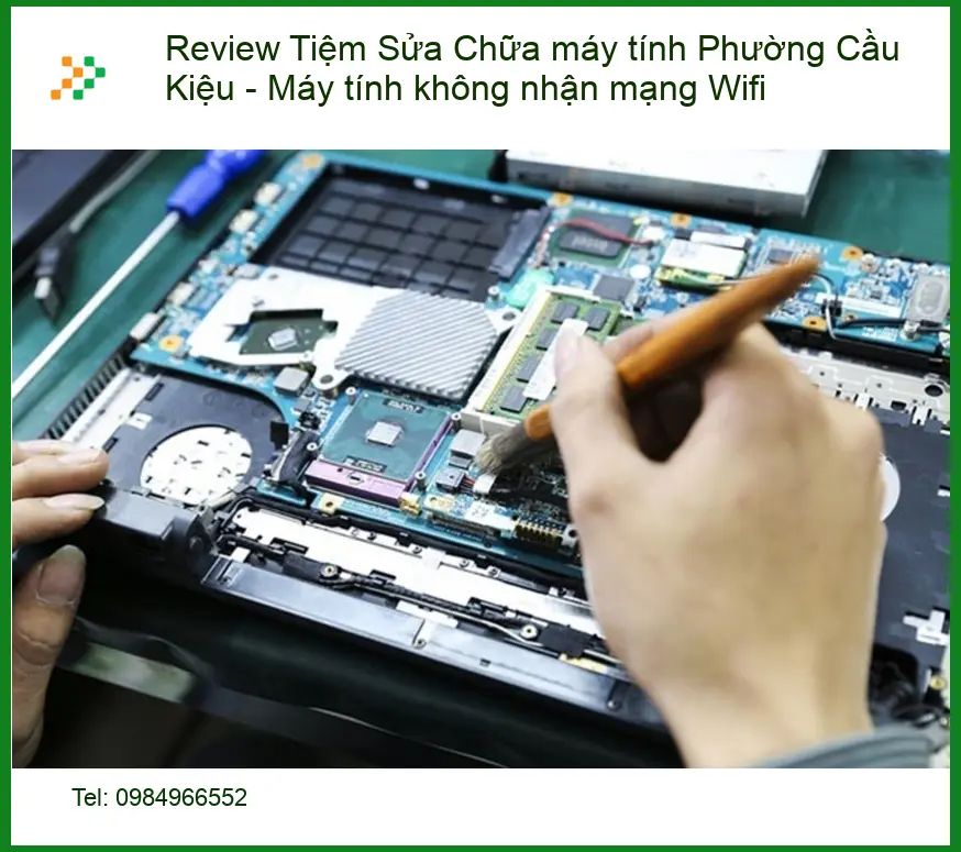Sửa máy tính Phường Cầu Kiệu máy không nhận Wifi - Trung tâm hỗ trợ nhanh TPHCM