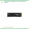 Ổ cứng SSD ADATA XPG GAMMIX S5 1TB | Lắp Đặt Tận Nơi Giá Tốt TPHCM