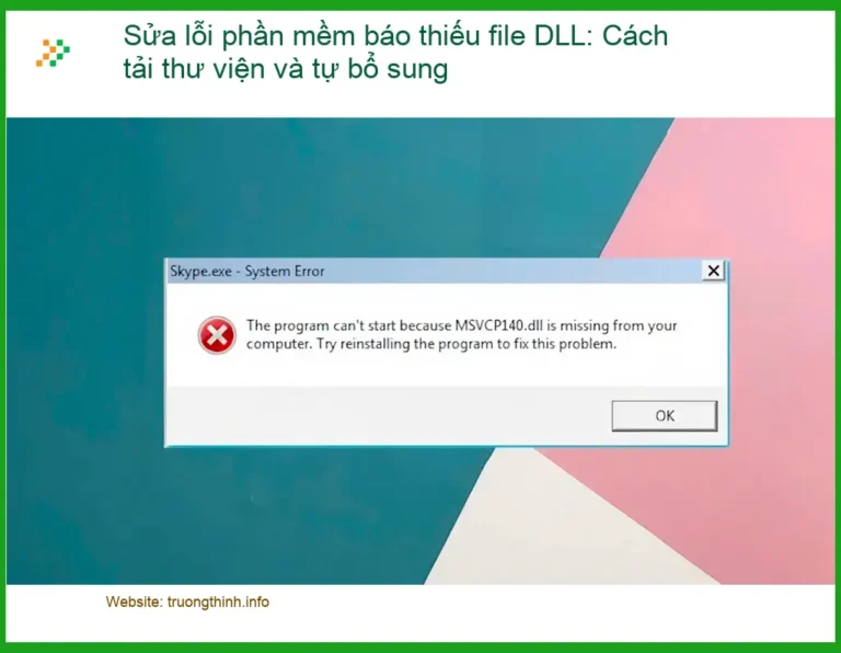 Thủ thuật Phần mềm Sửa lỗi thiếu file DLL - Cách tự xử lý tại nhà