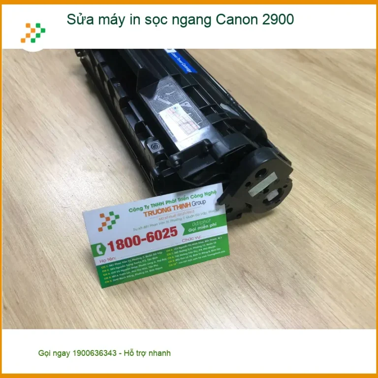 Chị Hạnh sửa máy in Canon 2900 sọc ngang ở Bình Tân - Dịch vụ uy tín lấy liền
