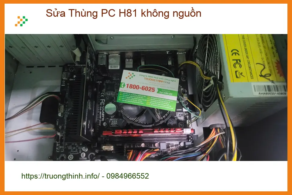 Dịch vụ sửa thùng PC H81 không nguồn Quận Bình Tân - Anh Quang lập trình viên sốt vó deadline