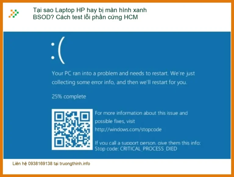 Sửa Laptop HP bị màn hình xanh BSOD: Cách test lỗi phần cứng - Trung tâm hỗ trợ TPHCM