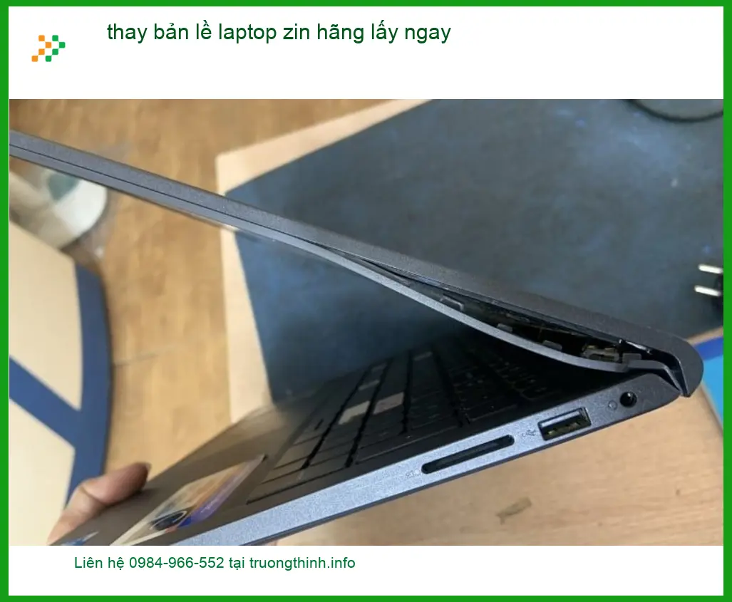 Sửa Laptop thay bản lề zin hãng TPHCM - Địa điểm lấy liền uy tín