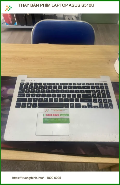 Anh Khoa sinh viên bị liệt phím cần thay gấp Laptop Asus S510U Quận 9