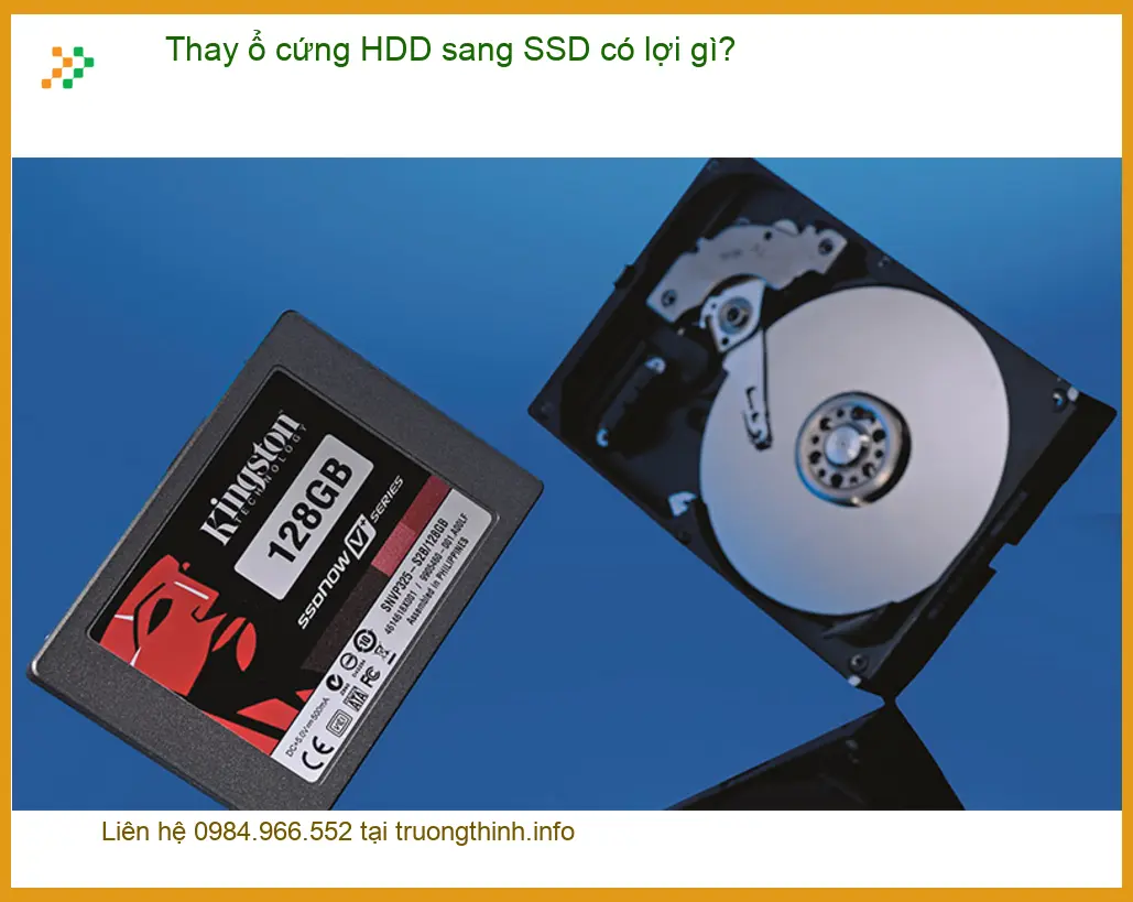 Laptop Thay ổ cứng HDD sang SSD có lợi gì? - Tư vấn chuyên gia Trường Thịnh