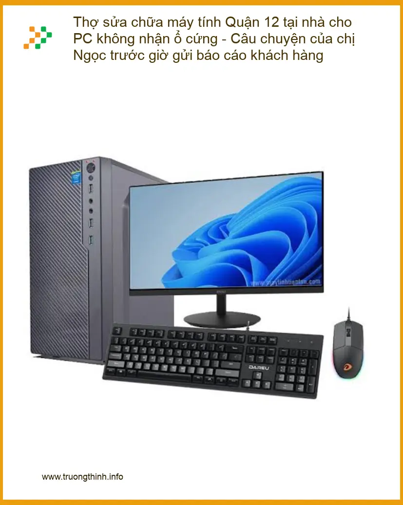 Sửa máy tính Quận 12 PC không nhận ổ cứng - Thợ tại nhà lấy liền