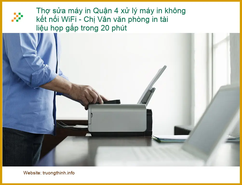 Sửa Chữa Nạp Mực Máy In Quận 4 không WiFi - Thợ xử lý gấp 20 phút