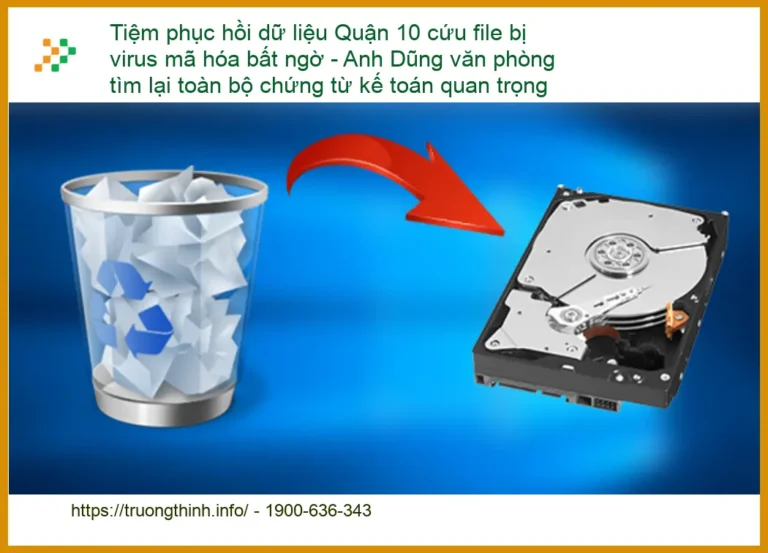 Khôi Phục Dữ Liệu Tiệm phục hồi Quận 10 - Cứu file virus mã hóa khẩn cấp