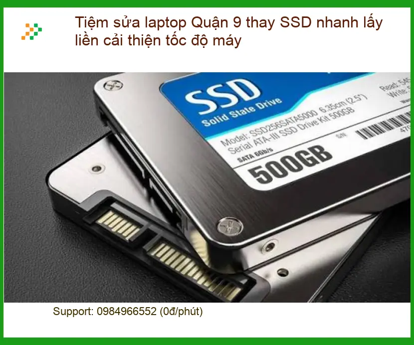 Sửa Laptop Quận 9 thay SSD nhanh lấy liền - Địa điểm uy tín, gần đây