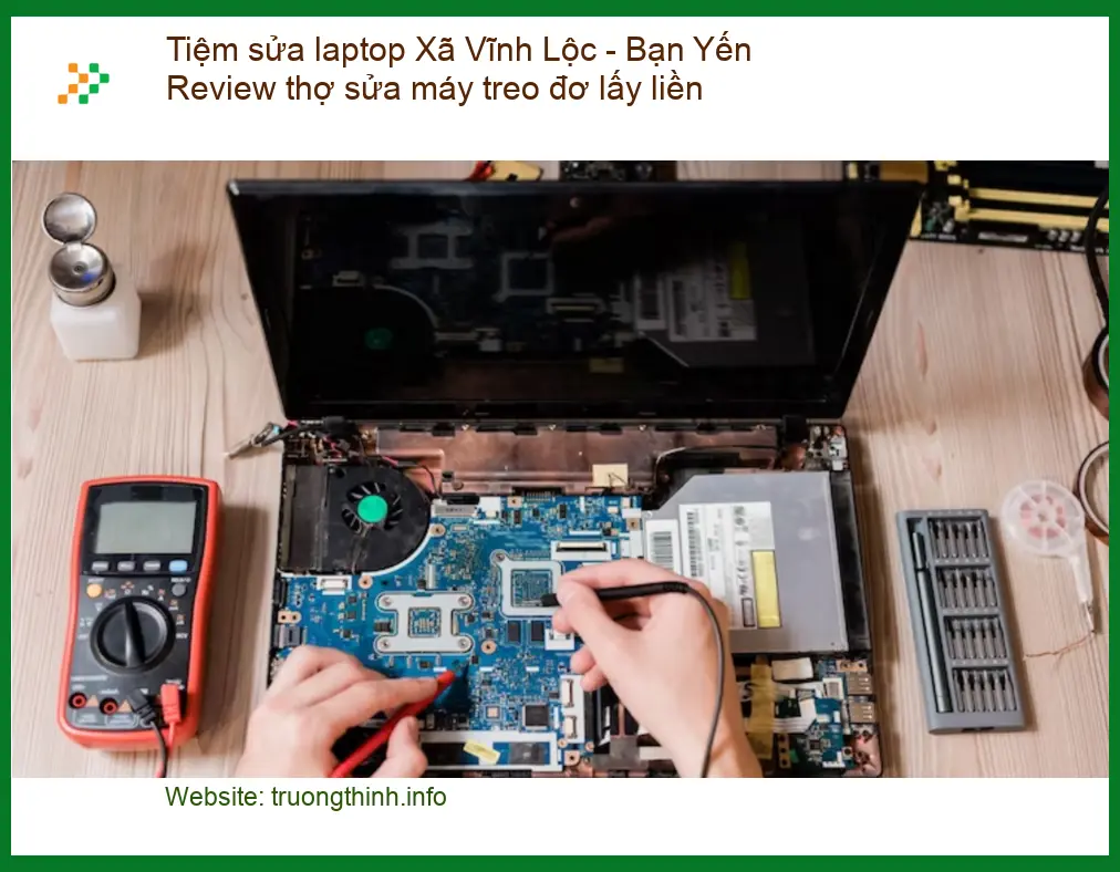 Tiệm sửa laptop Xã Vĩnh Lộc máy treo đơ - Thợ sửa nhanh, lấy ngay