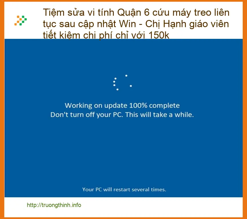 Sửa máy tính Tiệm sửa vi Quận 6 treo liên tục Win - Trung tâm hỗ trợ gần đây