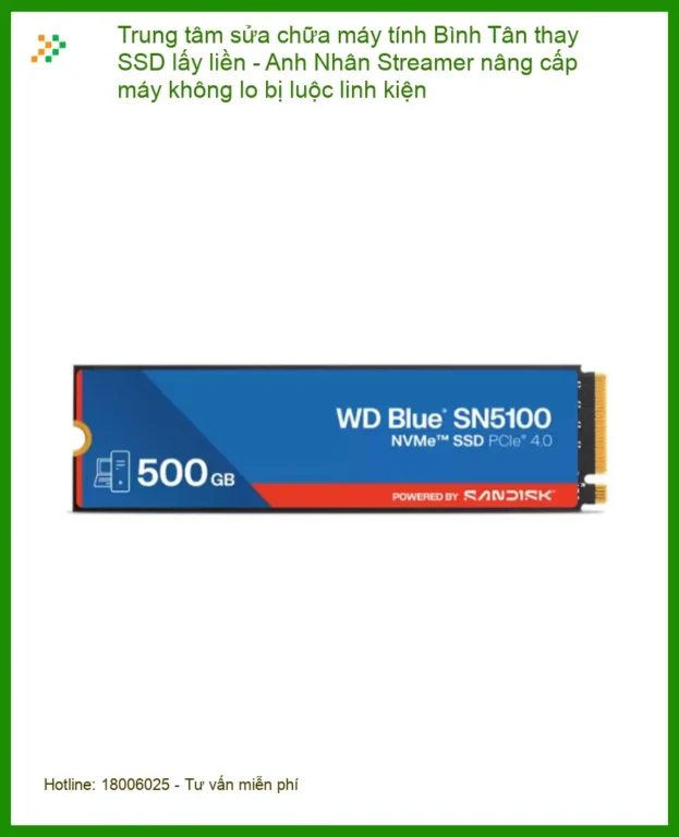 Sửa máy tính Trung tâm sửa chữa Bình Tân thay SSD lấy liền - Cửa hàng uy tín gần đây