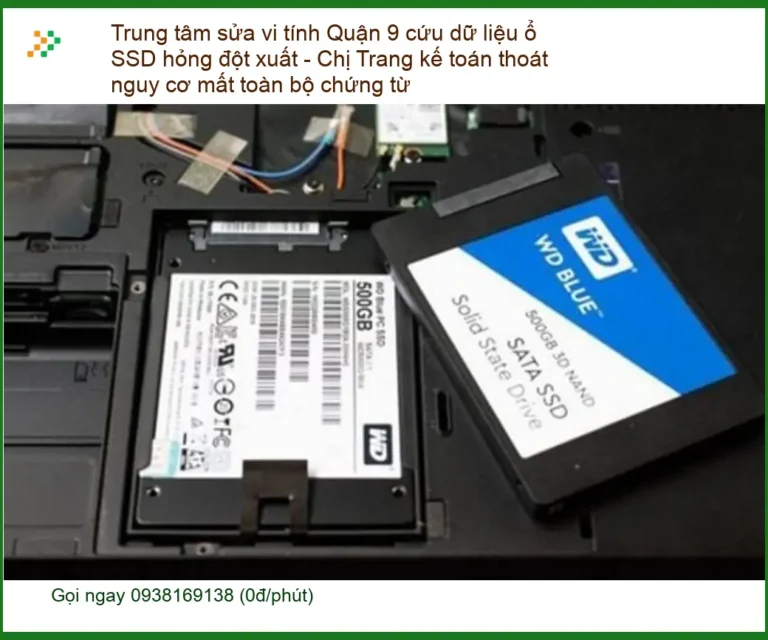 Sửa máy tính Quận 9 cứu dữ liệu SSD hỏng - Trung tâm uy tín