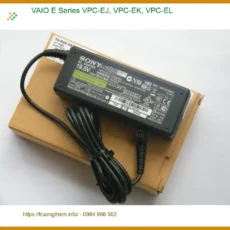 Sạc Laptop VAIO E Series - Trung Tâm Bán Sạc | Giao Hàng Tận Nơi