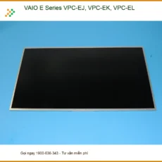 Màn hình Laptop VAIO E Series - Thay Nhanh, Lấy Liền Giá Tốt TPHCM