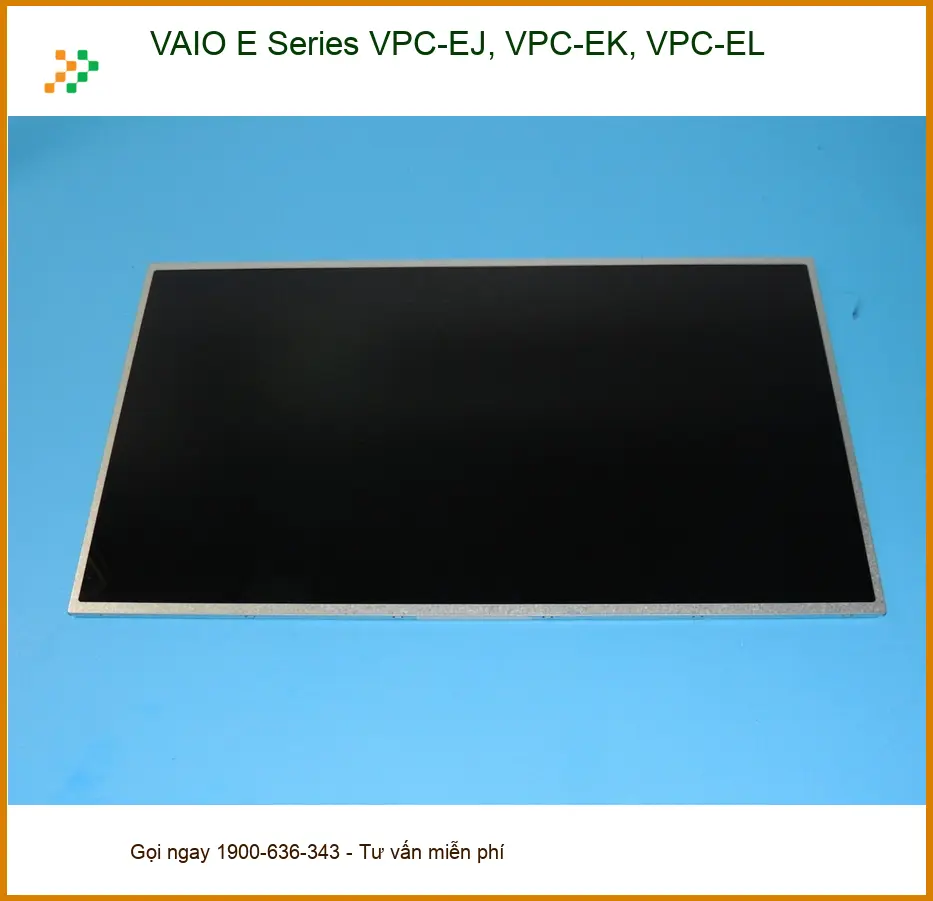 Màn hình Laptop VAIO E Series - Thay Nhanh, Lấy Liền Giá Tốt TPHCM