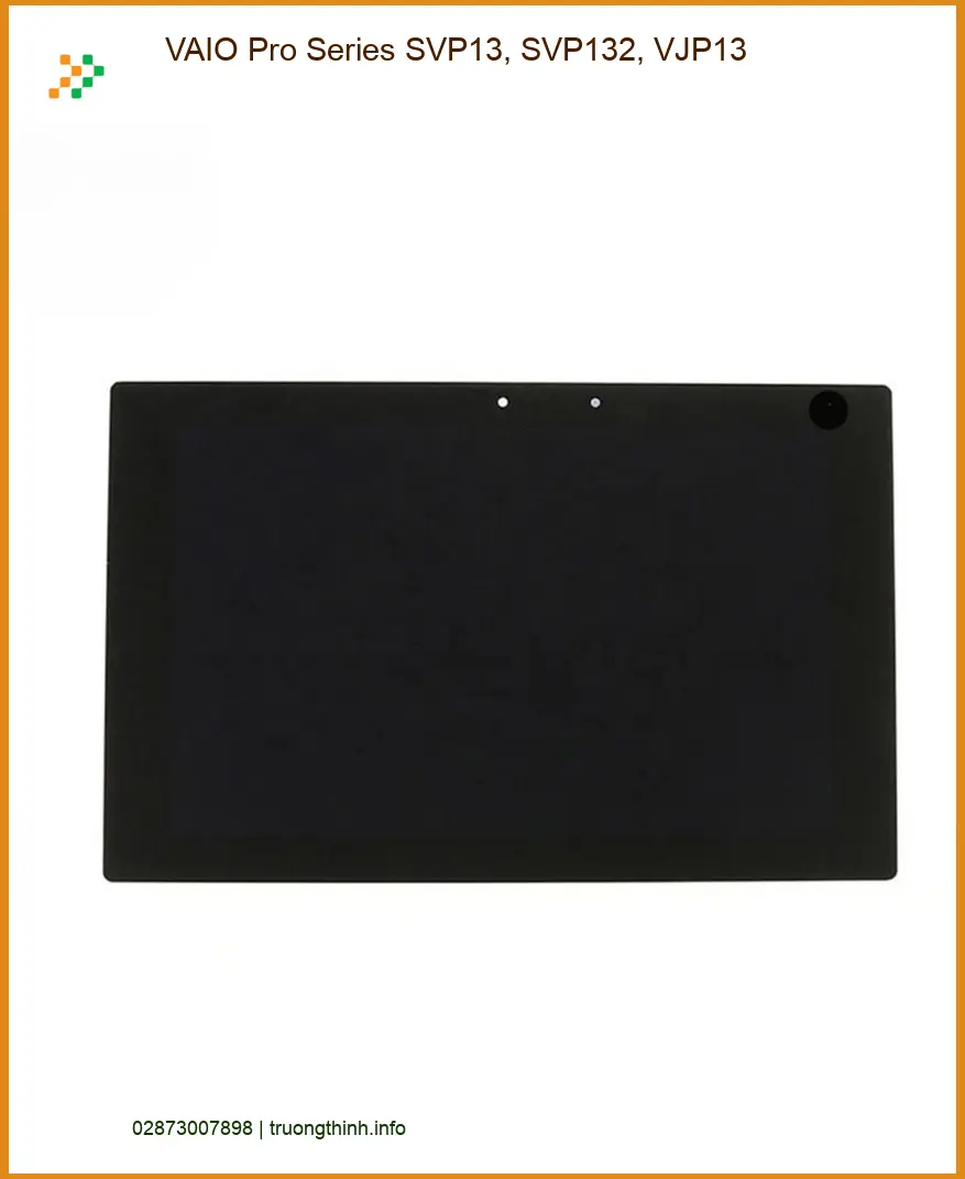 Màn hình Laptop VAIO SVP13 - Thay Thế Nhanh Chóng, Lấy Ngay Tại Cửa Hàng TPHCM