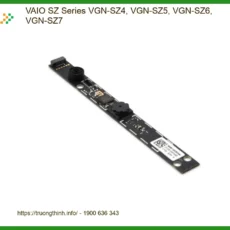 Webcam Laptop VAIO SZ Series - Sửa Nhanh Tại Shop Gần Nhất TPHCM