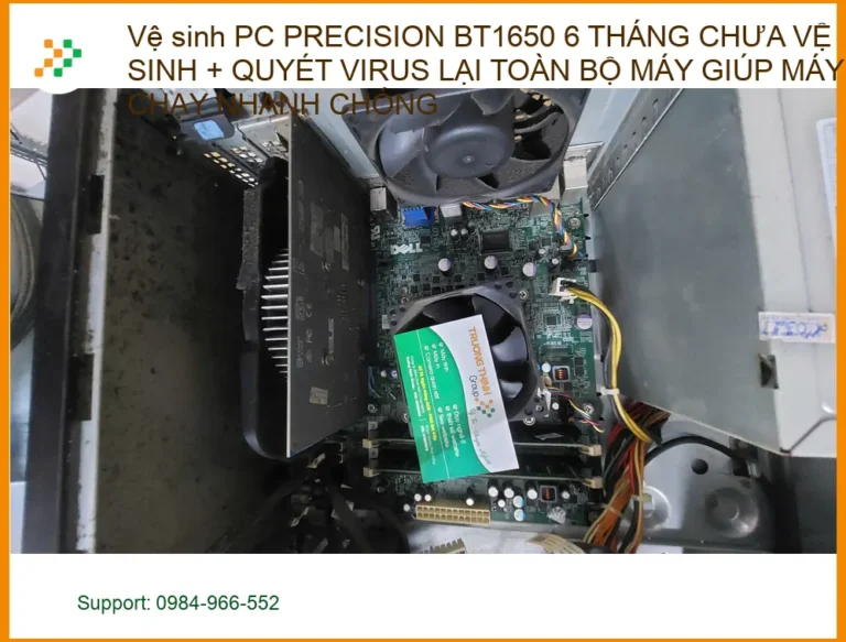Chú Phong ở Quận Phú Nhuận: Trung tâm vệ sinh PC PRECISION BT1650, quét virus nhanh