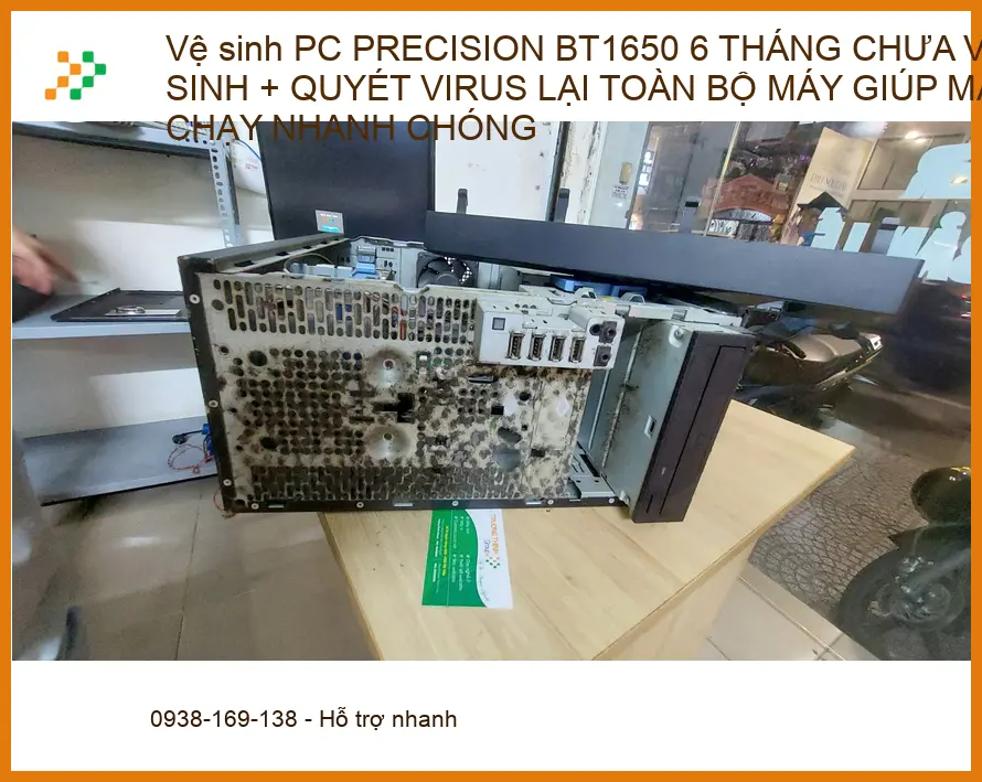 Chú Phong ở Quận Phú Nhuận: Trung tâm vệ sinh PC PRECISION BT1650, quét virus nhanh ảnh thực tế 1