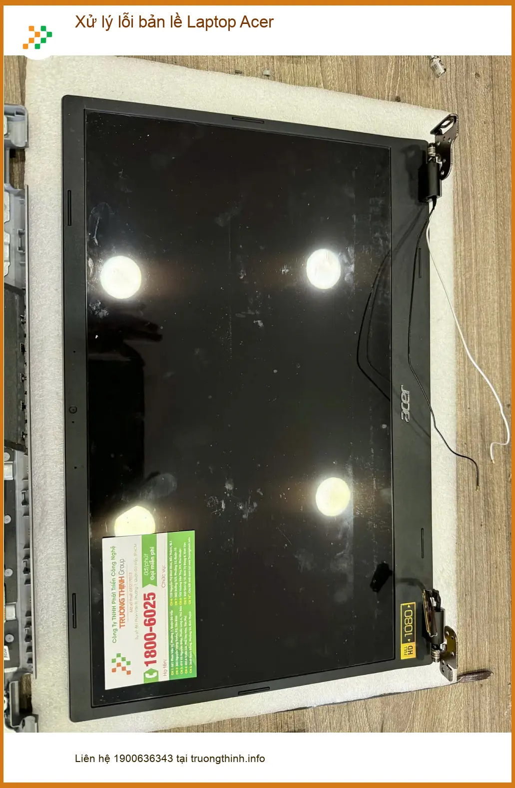 Anh Bảo kiến trúc sư ở Quận 7 và ca xử lý bản lề Laptop Acer ảnh thực tế 2