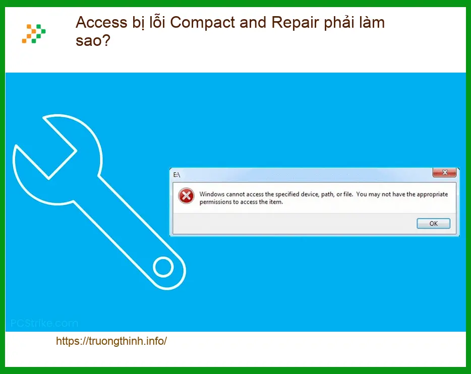 Văn phòng Access bị lỗi Compact and Repair phải làm sao? - Cách tự xử lý tại nhà