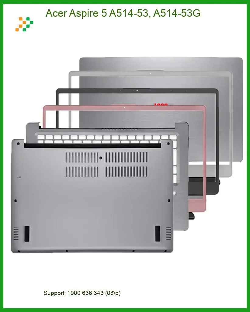 Vỏ Laptop Acer Aspire 5 A514-53 - Thay Thế Uy Tín, Gần Đây, Giá Sinh Viên