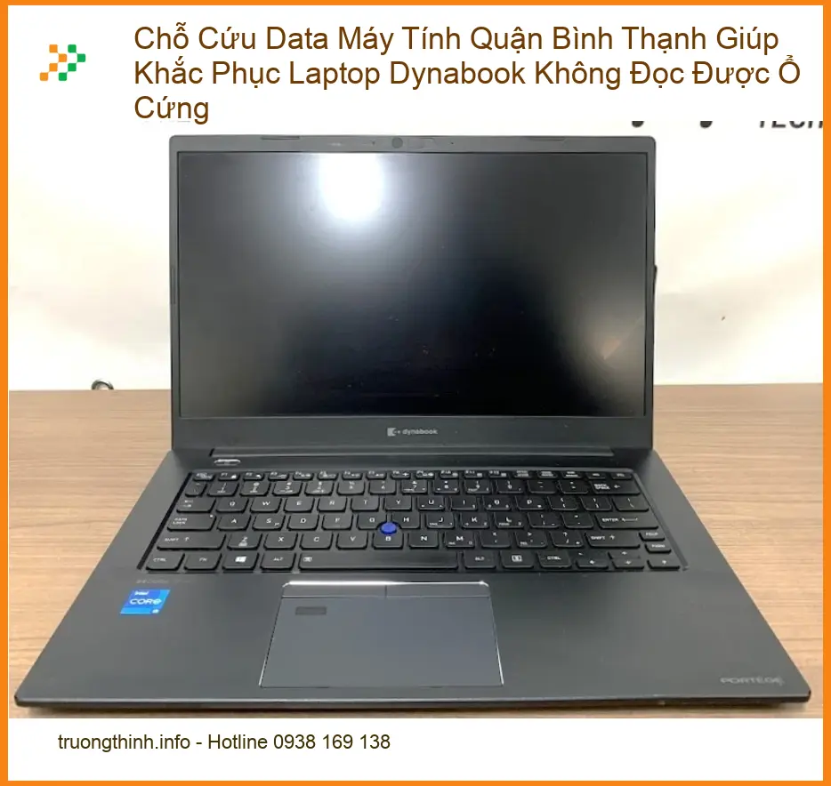 Khôi Phục Dữ Liệu Laptop Dynabook Quận Bình Thạnh - Trung tâm cứu data uy tín