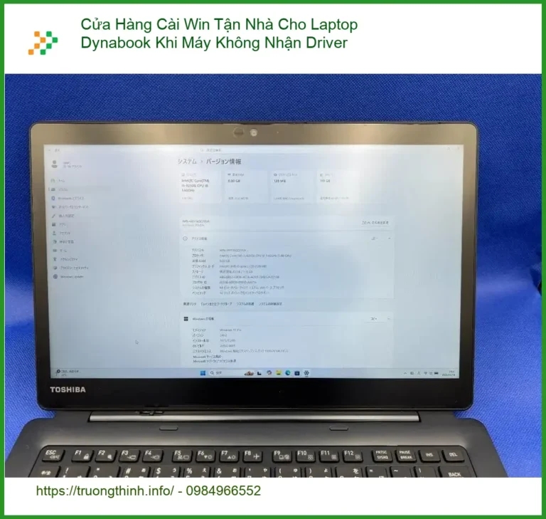 Cài Win Laptop Dynabook không nhận Driver - Dịch vụ tận nhà uy tín