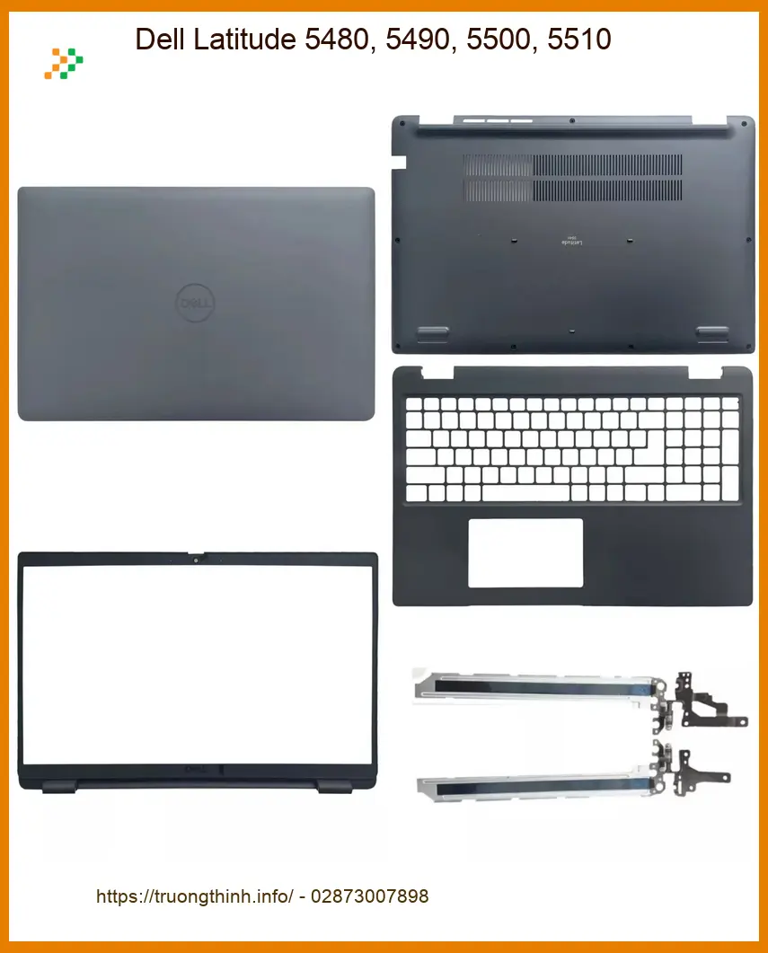 Vỏ Laptop Dell Latitude 5480-5510 - Thay Nhanh Tại Trung Tâm Gần Nhất