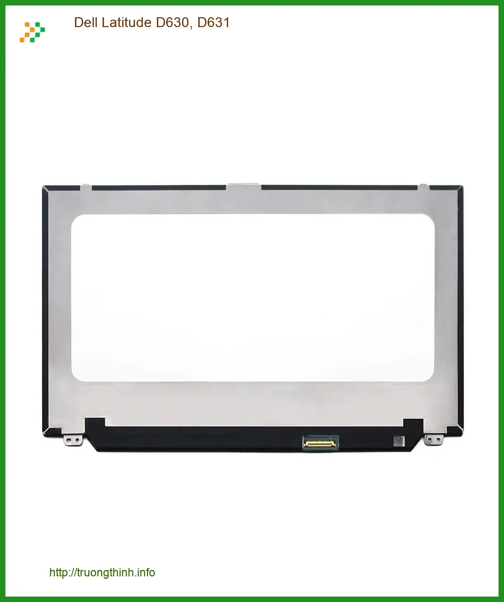Màn hình Laptop Dell D630 D631 - Thay Nhanh Tại TPHCM | Giá Rẻ, Lấy Liền