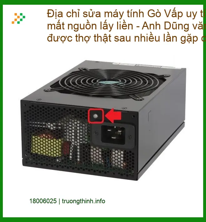 Sửa máy tính Địa chỉ sửa Gò Vấp uy tín xử lý mất nguồn lấy liền - Trung tâm hỗ trợ nhanh