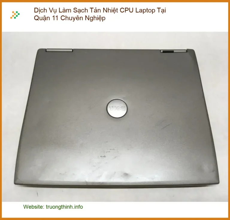 Vệ Sinh Laptop Làm Sạch Tản Nhiệt CPU Quận 11 - Kỹ sư đến tận nơi