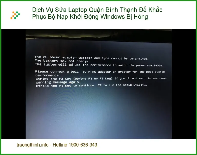 Sửa Laptop Quận Bình Thạnh: Khắc Phục Lỗi Khởi Động Windows - Trung Tâm Uy Tín
