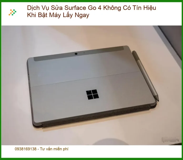 Sửa Surface Go 4 không tín hiệu khi bật máy lấy ngay - Hỗ trợ nhanh