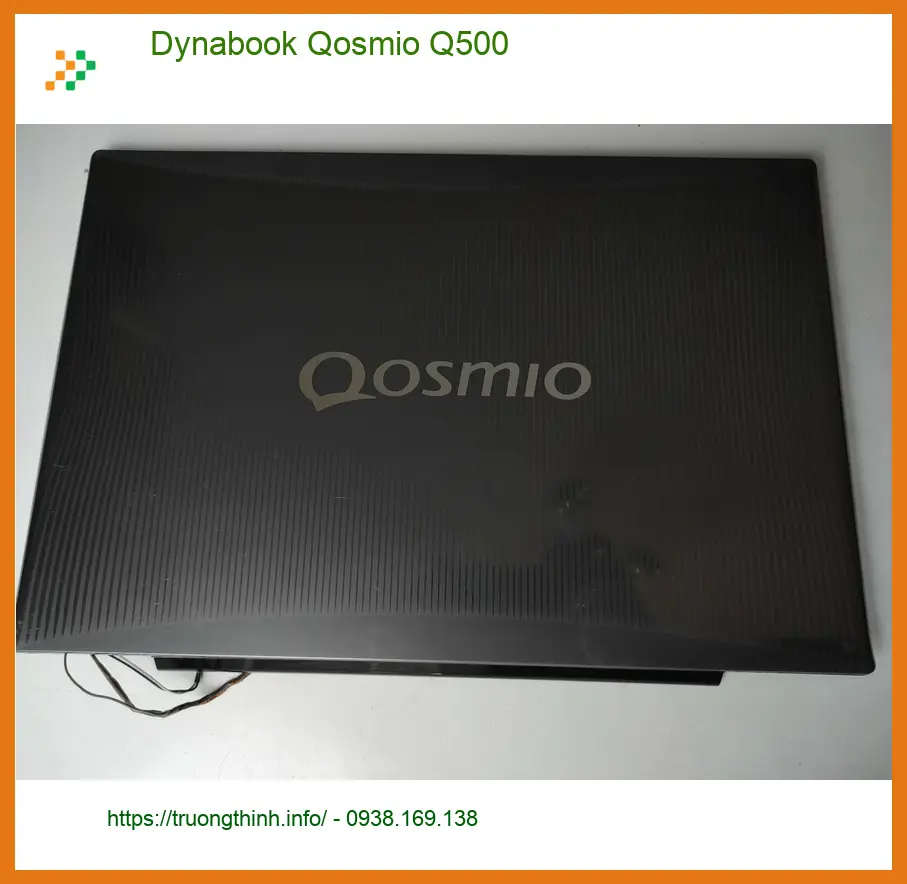 Vỏ Laptop Dynabook Qosmio Q500 - Thay vỏ lấy liền TPHCM | Giá rẻ uy tín
