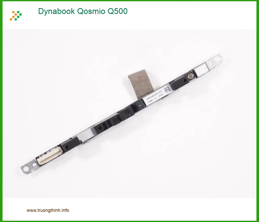 Webcam Dynabook Qosmio Q500 - Thay Nhanh Giá Tốt Tại TPHCM