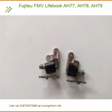 Bản lề Laptop Fujitsu AH77 AH78 AH79 - Thay Thế Nhanh Tại TPHCM