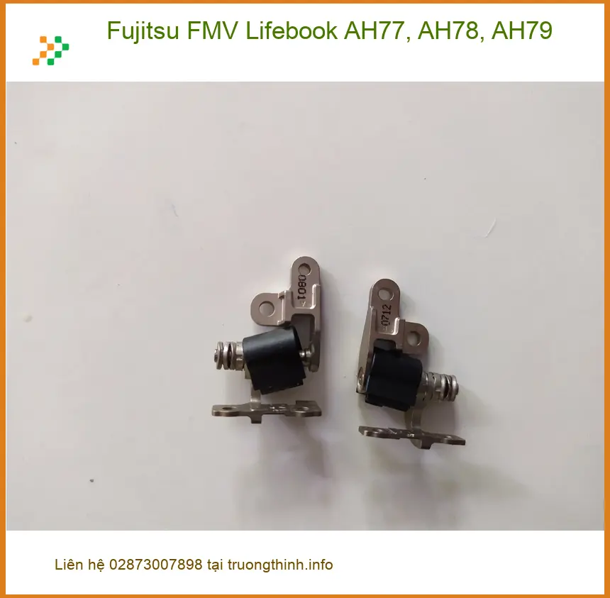 Bản lề Laptop Fujitsu AH77 AH78 AH79 - Thay Thế Nhanh Tại TPHCM