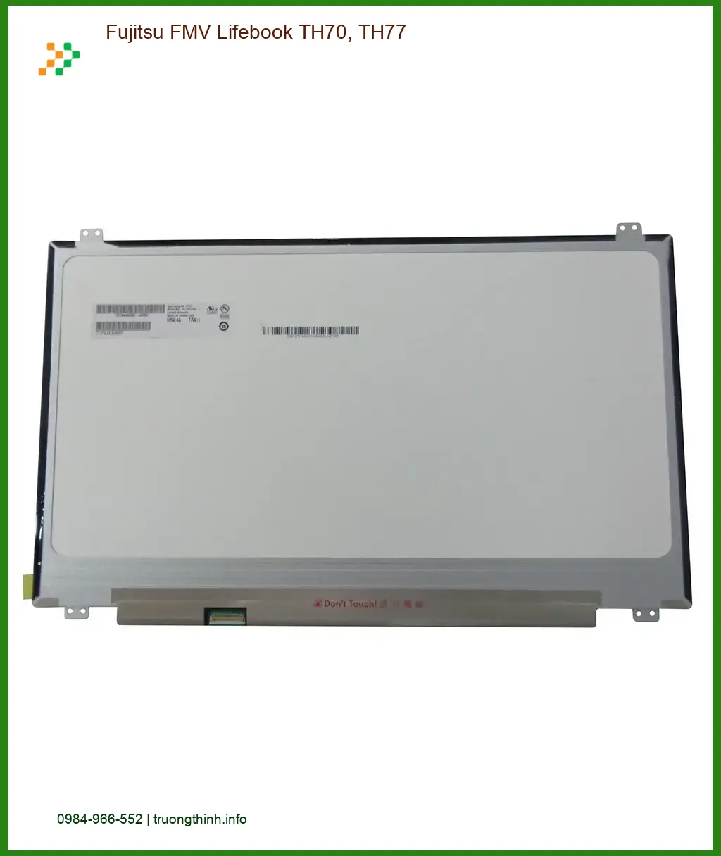 Màn hình Laptop Fujitsu TH70 TH77 - Thay Mới Lấy Liền TPHCM