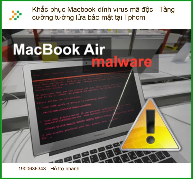Sửa Laptop Khắc phục Macbook dính virus mã độc - Trung tâm uy tín TPHCM