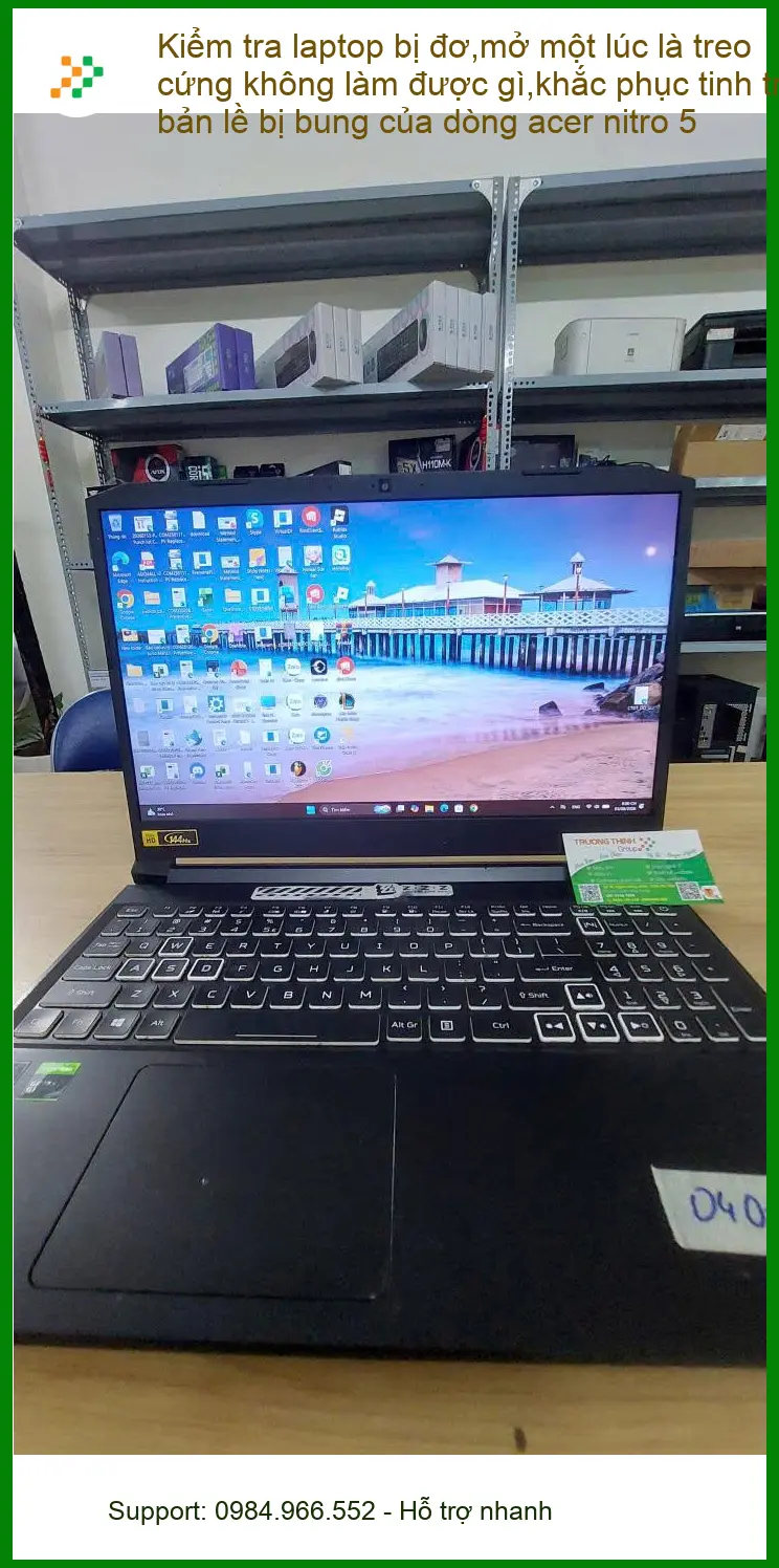Dịch vụ sửa laptop Acer Nitro 5 đơ, bung bản lề Quận Phú Nhuận - Anh Bảo Long