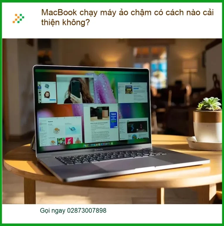 Macbook chạy máy ảo chậm có cách nào cải thiện không? - Trung tâm hỗ trợ gần đây