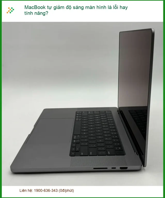 Macbook tự giảm sáng màn hình là lỗi hay tính năng? - Khắc phục ngay