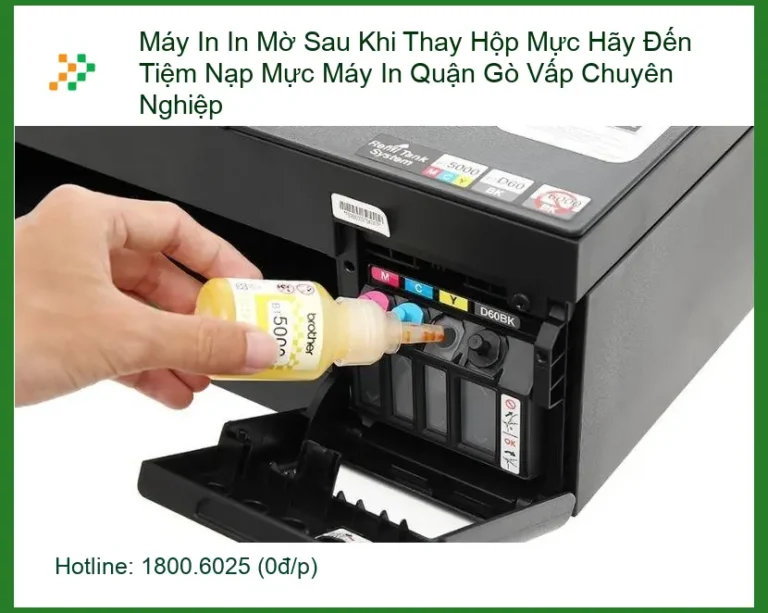 Sửa Máy In Mờ Sau Thay Hộp Mực Gò Vấp - Thợ đổ mực nhanh giá rẻ