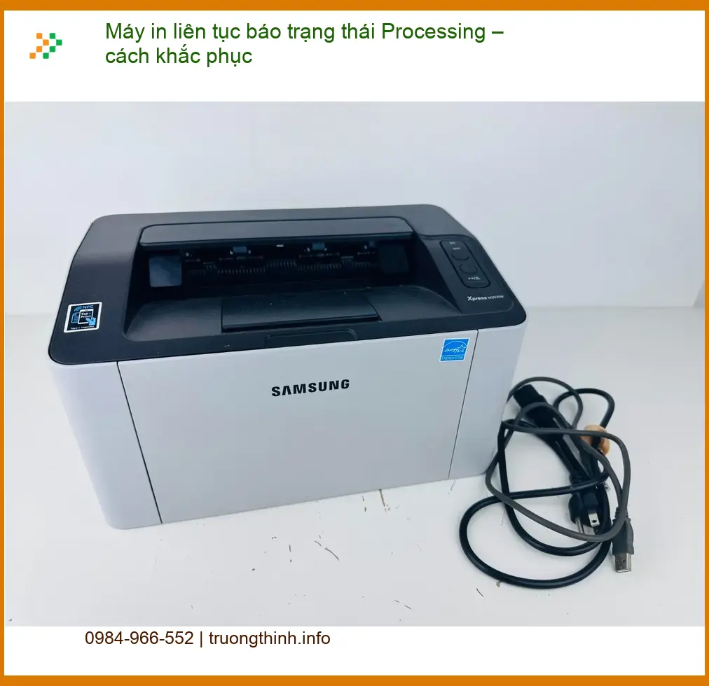 Thủ thuật Máy in liên tục báo trạng thái Processing – Cách tự xử lý